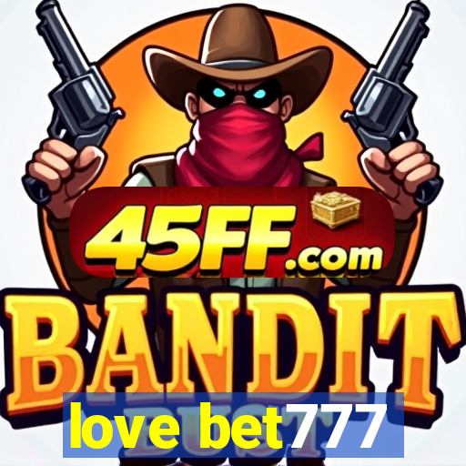love bet777